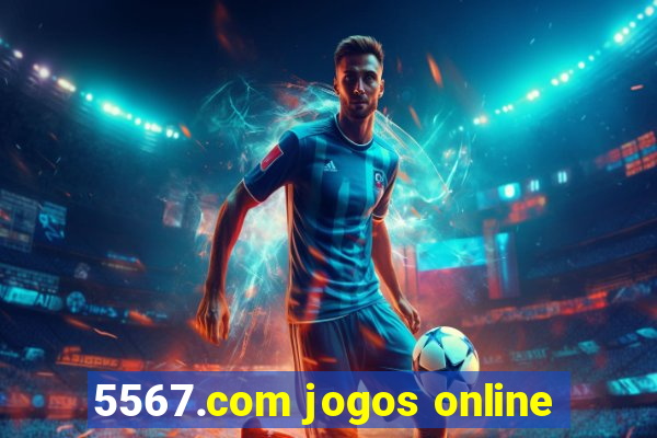 5567.com jogos online